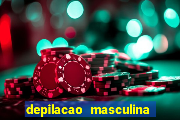 depilacao masculina porto alegre